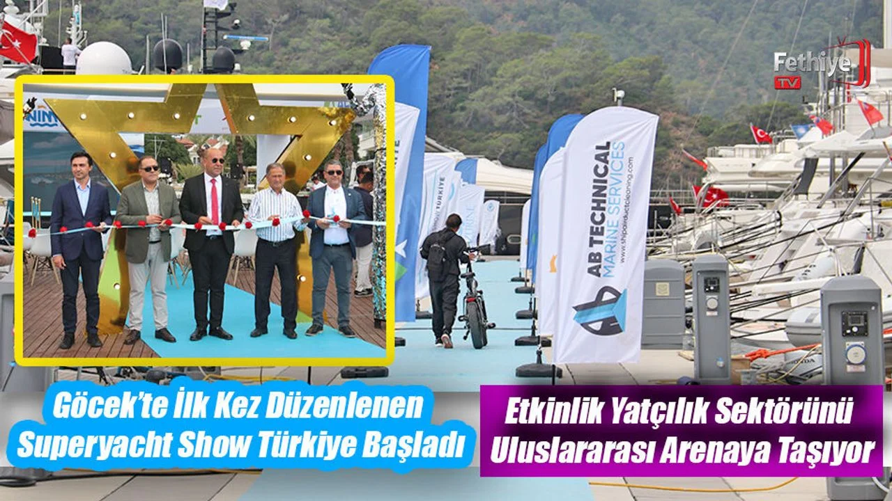 Göcek’te İlk Kez Düzenlenen Superyacht Show Türkiye Başladı