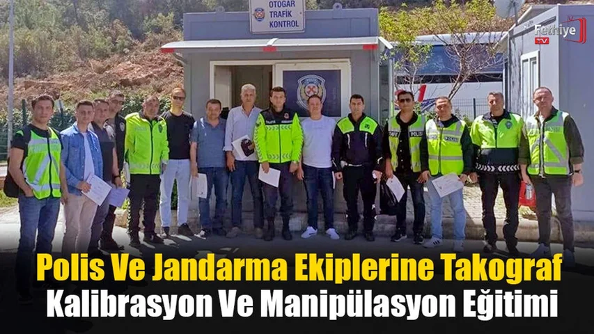 Polis Ve Jandarma Ekiplerine Takograf Kalibrasyon Ve Manipülasyon Eğitimi