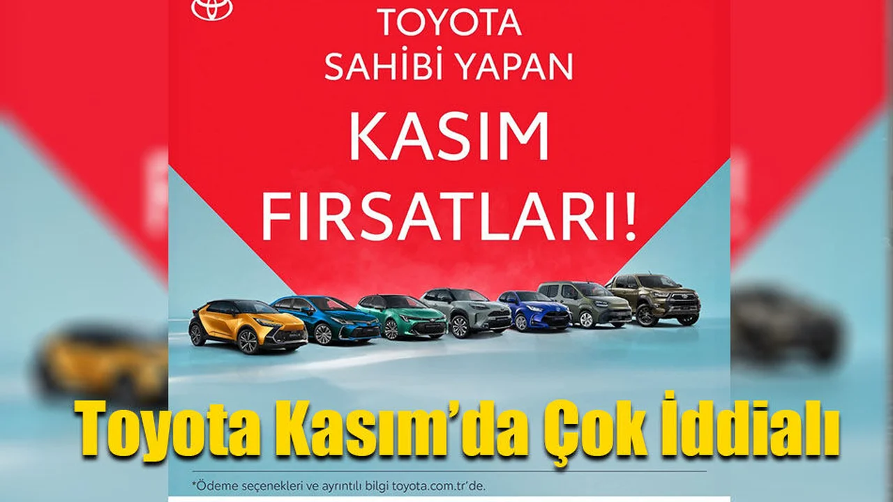 Toyota Kasım’da Çok İddialı