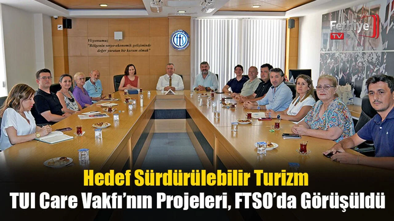 TUI Care Vakfı’nın Projeleri, FTSO’da Görüşüldü