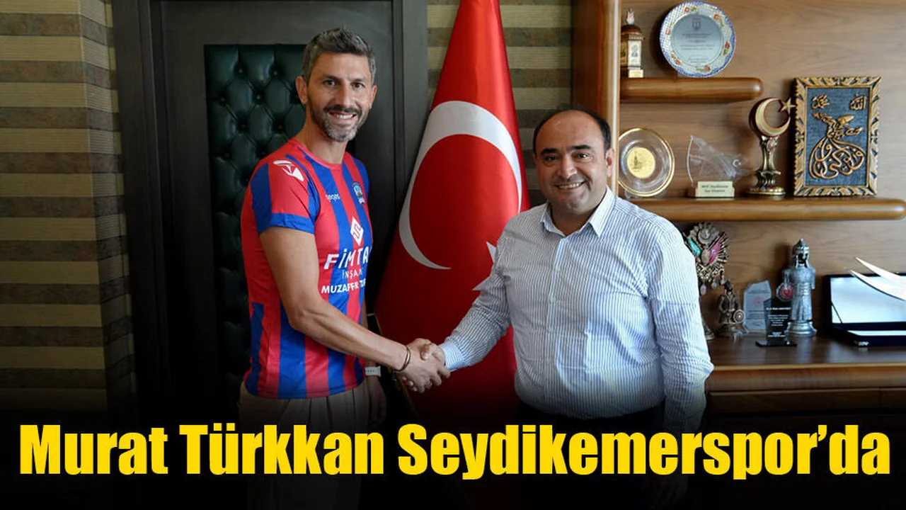 Murat Türkkan Seydikemerspor’da