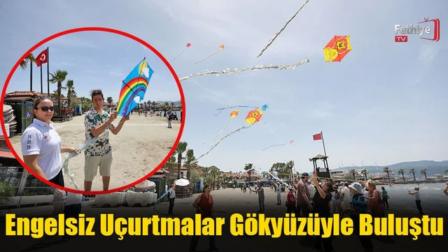 Engelsiz Uçurtmalar Gökyüzüyle Buluştu