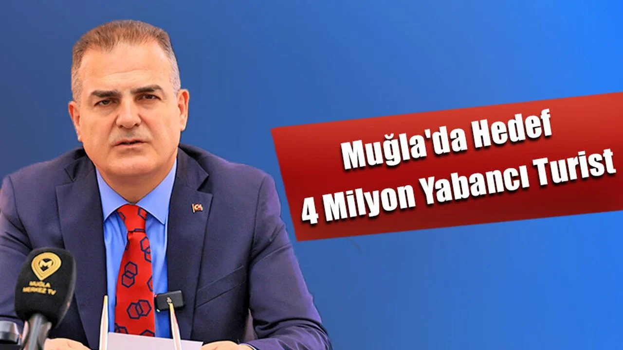 Muğla'da Hedef 4 Milyon Yabancı Turist