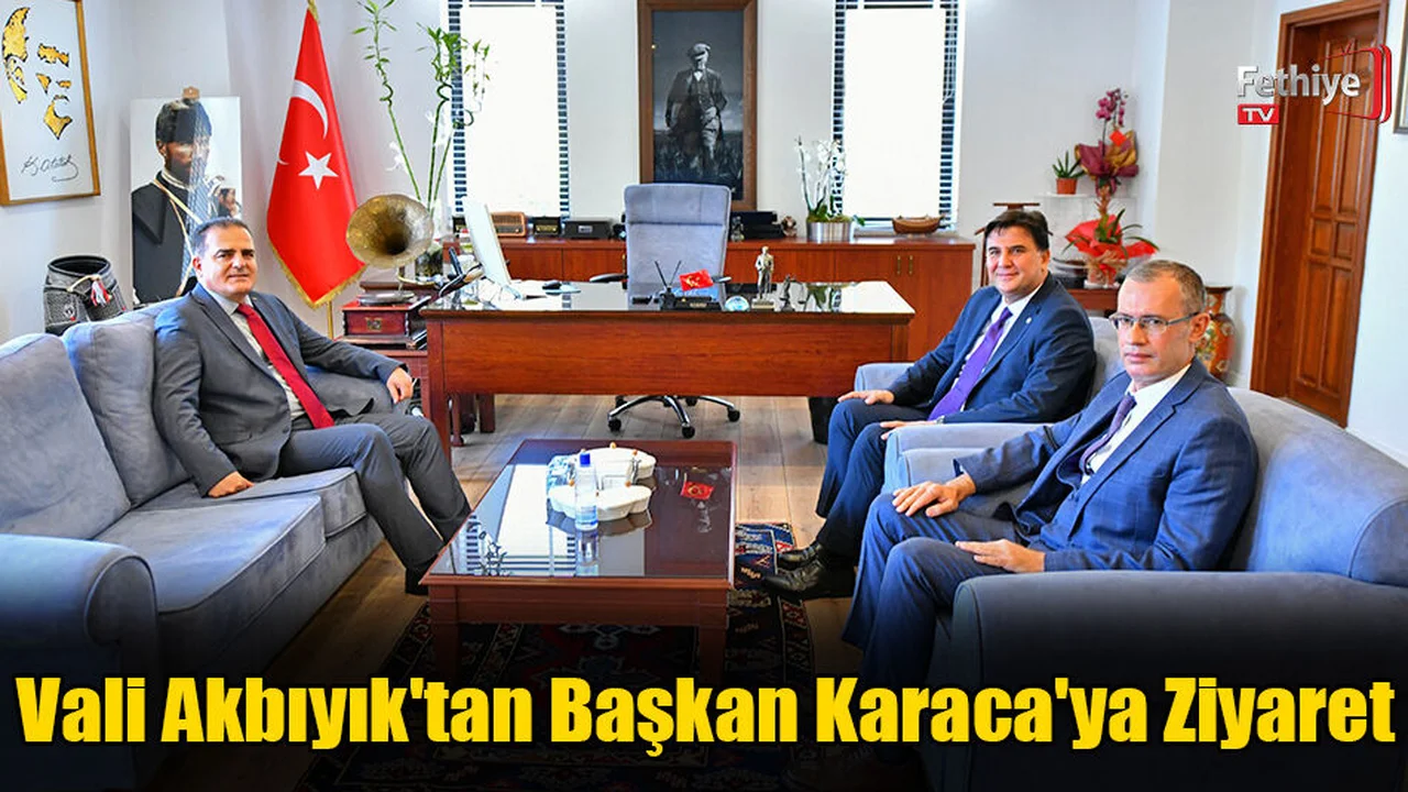 Vali Akbıyık'tan Başkan Karaca'ya Ziyaret