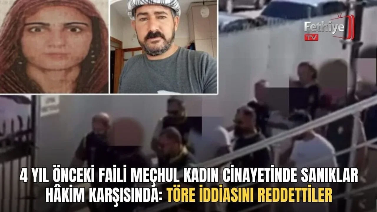 Fethiye adliyesinde töre cinayeti davasında tutuklu sanıkların yargılanmasına devam edildi.