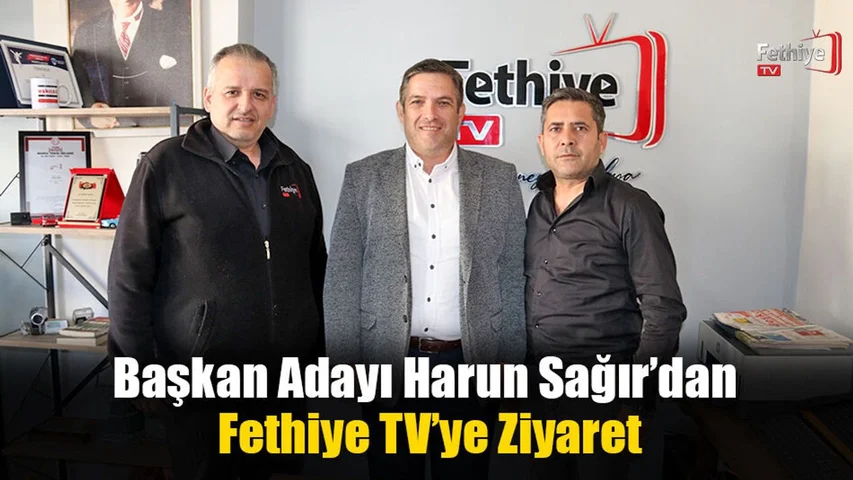 Başkan Adayı Harun Sağır’dan Fethiye TV’ye Ziyaret