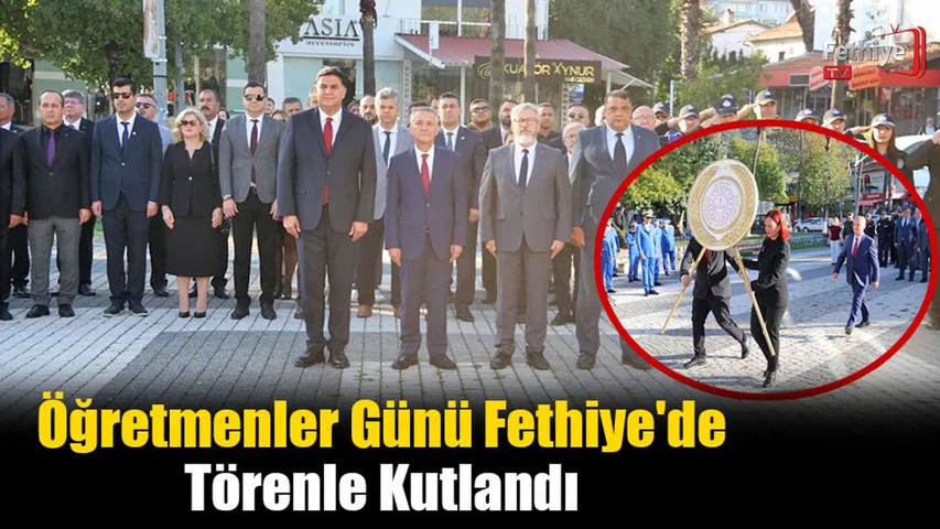 Öğretmenler Günü Fethiye'de Törenle Kutlandı