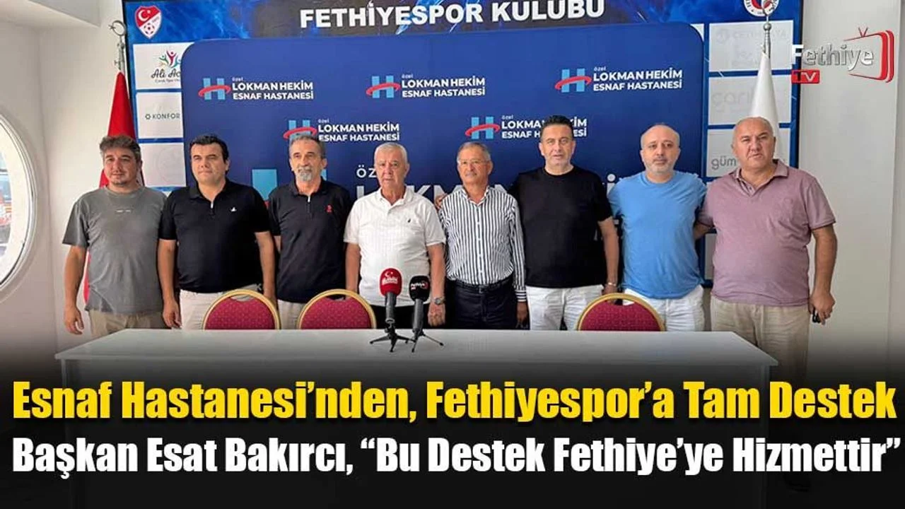 Esnaf Hastanesi’nden, Fethiyespor’a Tam Destek