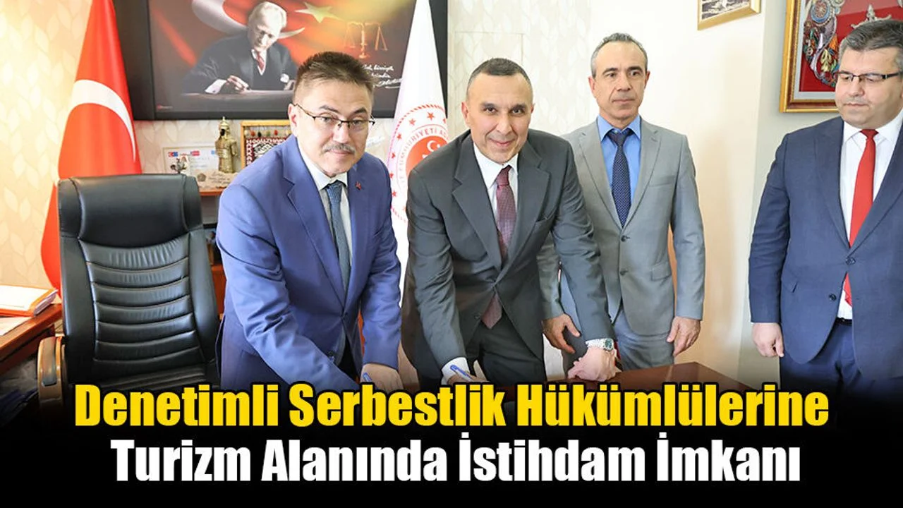 Denetimli Serbestlik Hükümlülerine Turizm Alanında İstihdam İmkanı