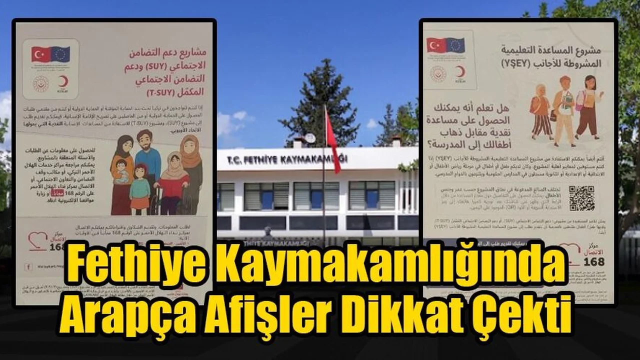 Fethiye Kaymakamlığında Arapça Afişler Dikkat Çekti