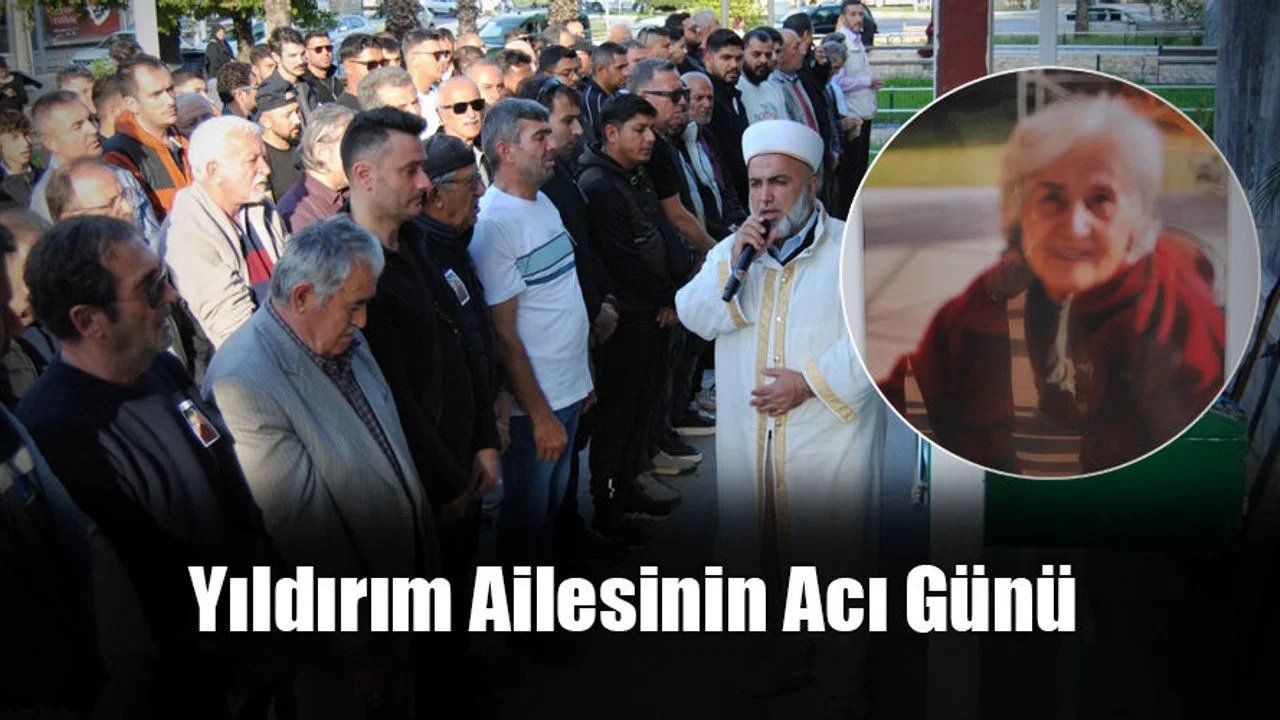 Yıldırım Ailesinin Acı Günü