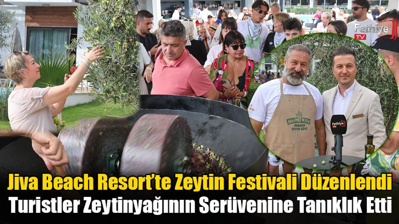 Jiva Beach Resort’te Zeytin Festivali Düzenlendi
