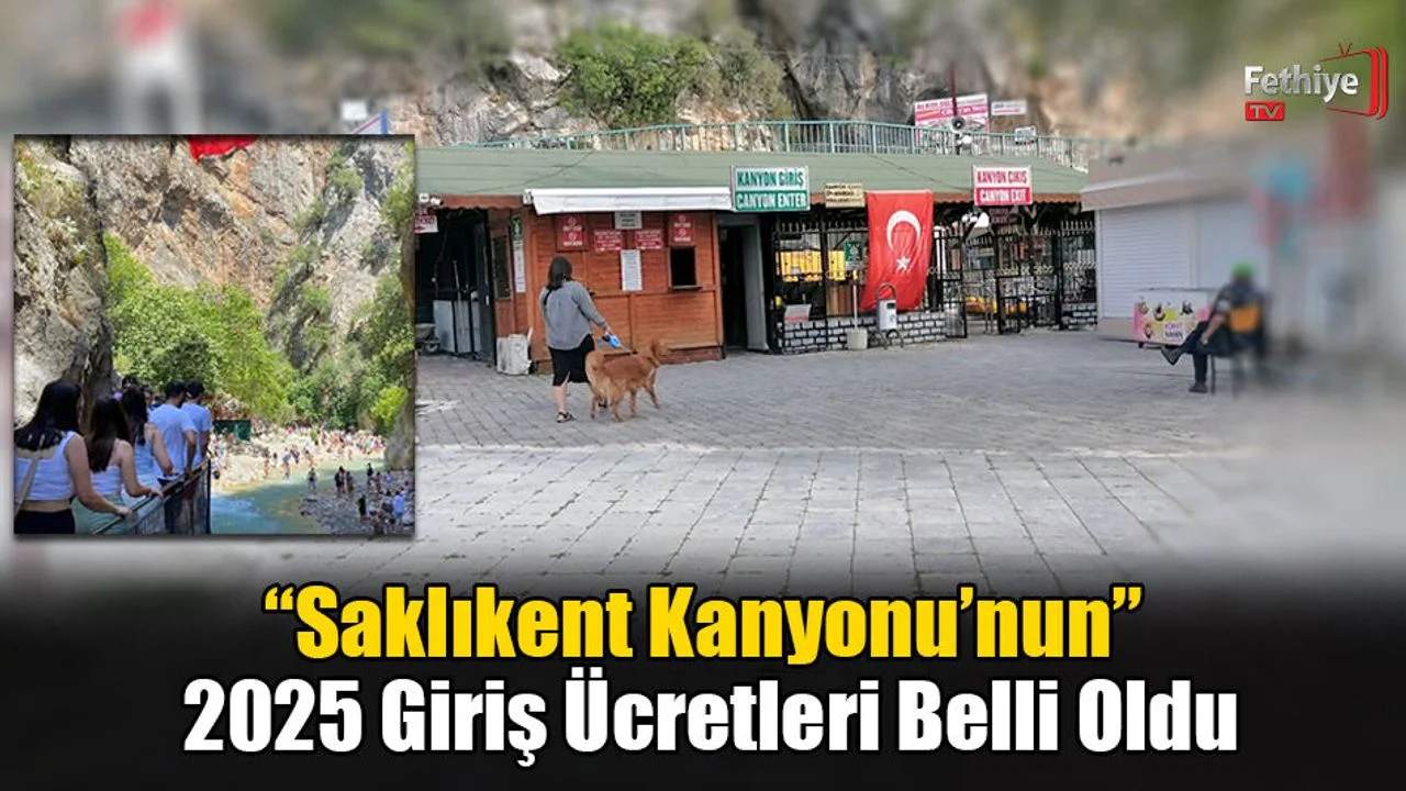 “Saklıkent Kanyonu’nun” 2025 Giriş Ücretleri Belli Oldu