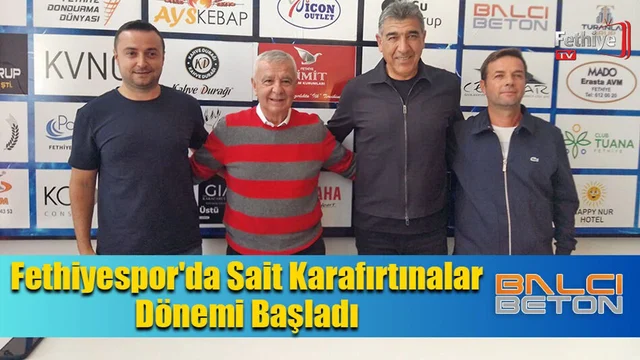 Fethiyespor'da Sait Karafırtınalar Dönemi Başladı