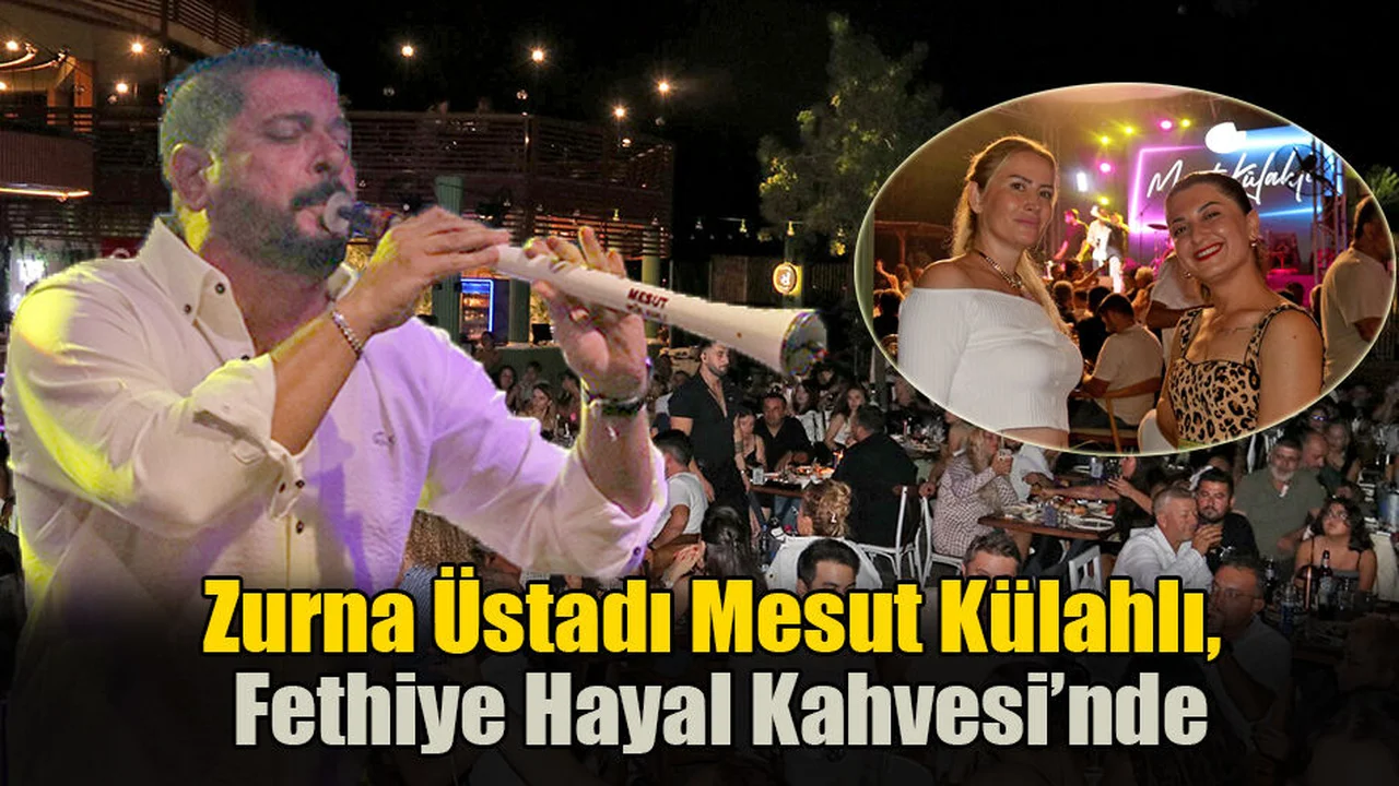 Mesut Külahlı, Fethiyelileri Mest Etti