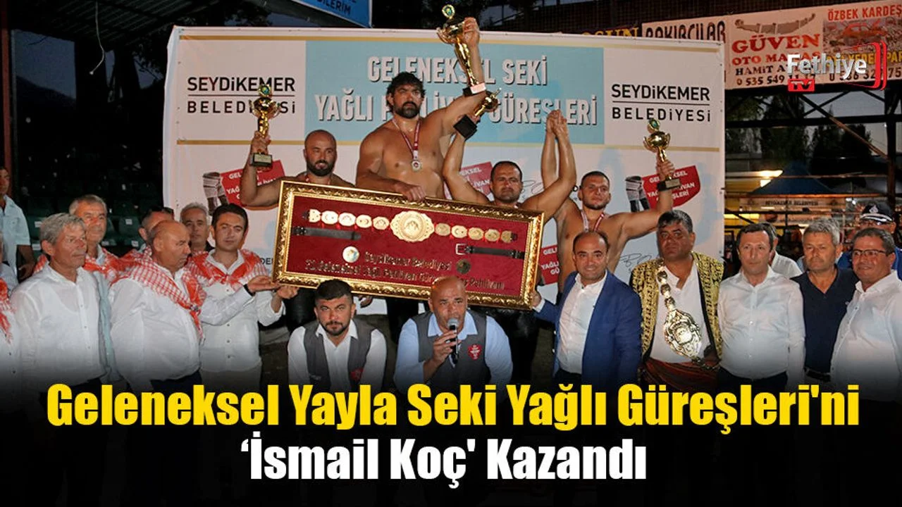Geleneksel Yayla Seki Yağlı Güreşleri'ni ‘İsmail Koç' Kazandı