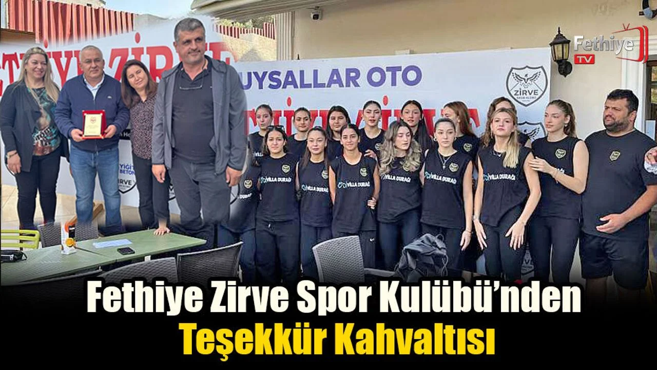 Fethiye Zirve Spor Kulübü’nden Teşekkür Kahvaltısı