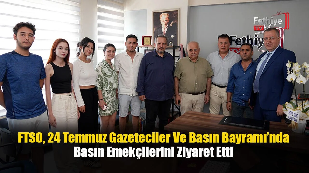 FTSO, 24 Temmuz Gazeteciler Ve Basın Bayramı’nda Basın Emekçilerini Ziyaret Etti