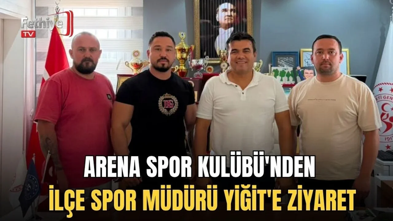 Arena Spor Kulübü'nden İlçe Spor Müdürü Yiğit'e Ziyaret