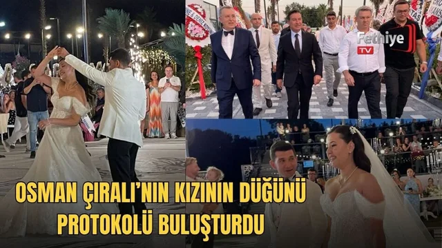 Osman Çıralı’nın Kızının Düğünü Protokolü Buluşturdu