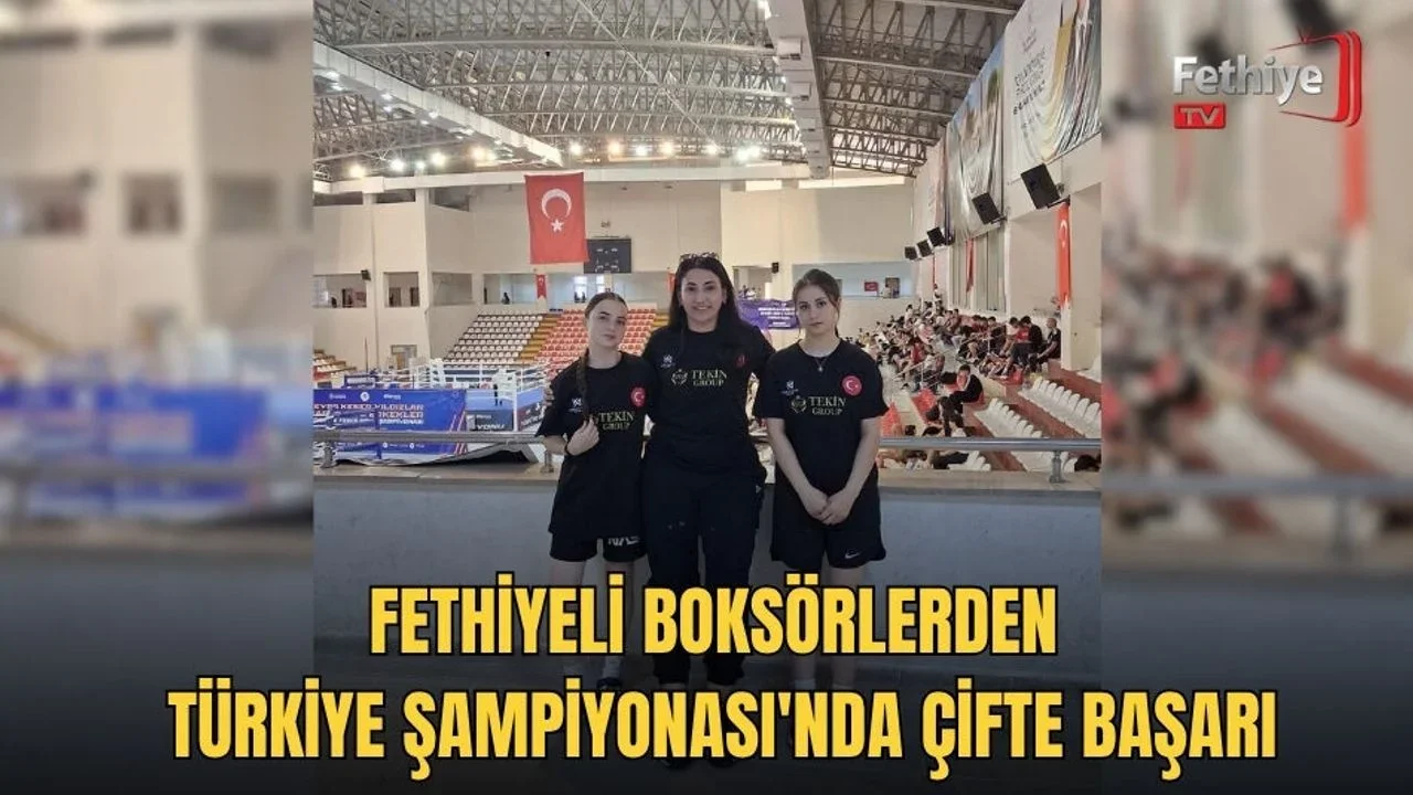 Fethiyeli Boksörlerden Türkiye Şampiyonası'nda Çifte Başarı