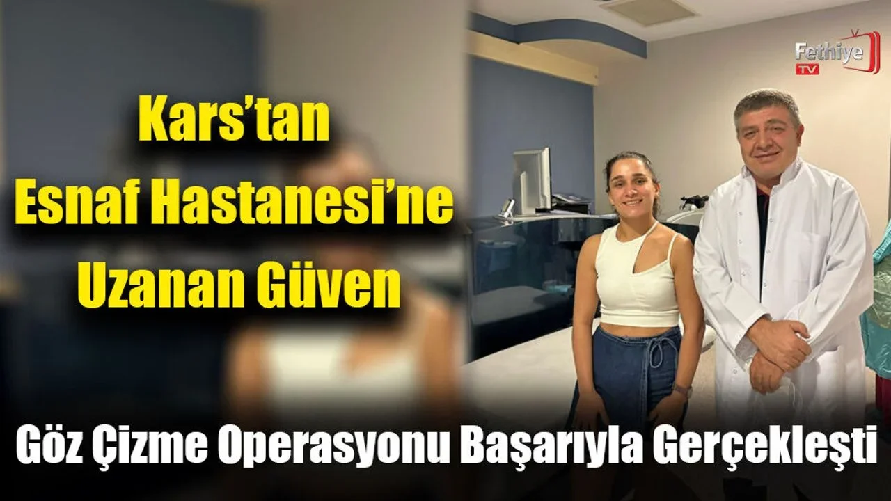 No Touch Lazer yöntemiyle göz tedavisi gören Karslı hastanın tedavisi, Fethiye'deki Özel Lokman Hekim Esnaf Hastanesi'nde gerçekleştirildi.