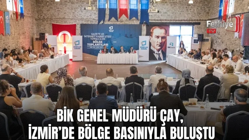 BİK Genel Müdürü Çay, İzmir’de Bölge Basınıyla Buluştu