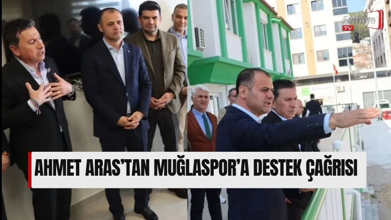 Ahmet Aras’tan Muğlaspor’a Destek Çağrısı
