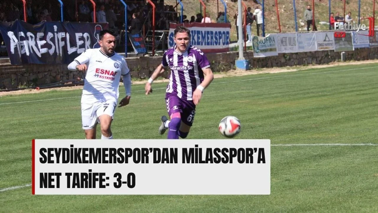 Seydikemerspor’dan Milasspor’a Net Tarife: 3-0