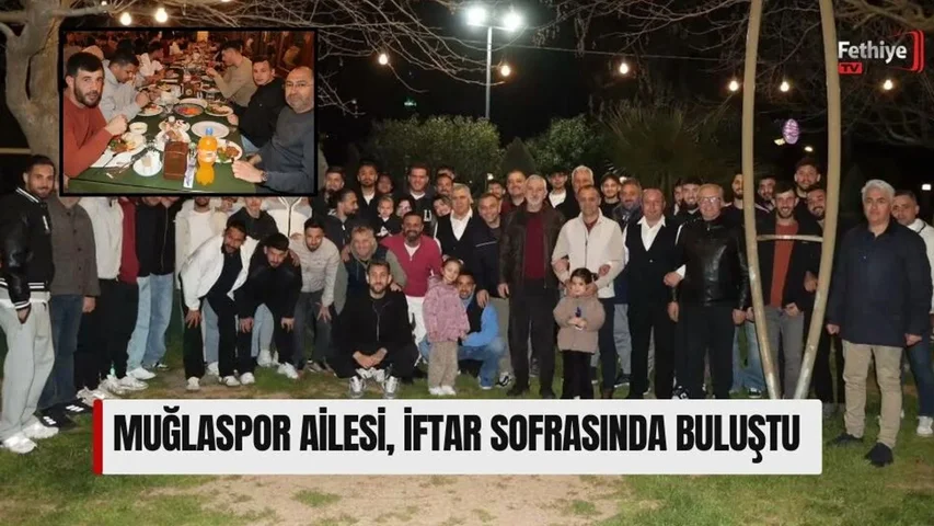Muğlaspor Ailesi, İftar Sofrasında Buluştu