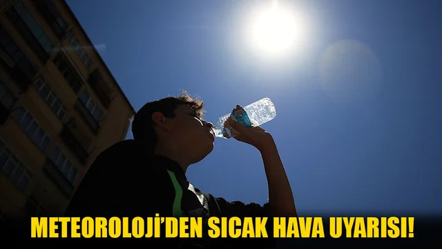 Meteoroloji’den Muğla’ya Sıcak Uyarı