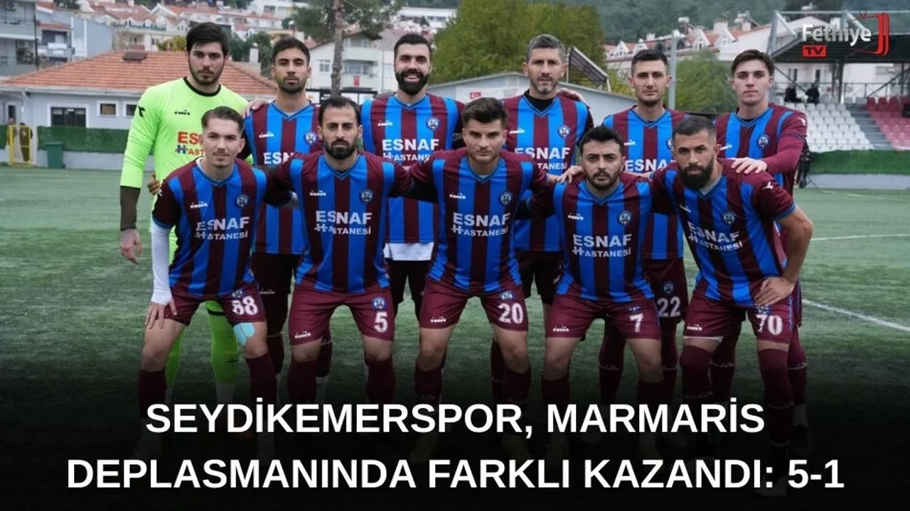 Seydikemerspor, Marmaris Deplasmanında Farklı Kazandı: 5-1