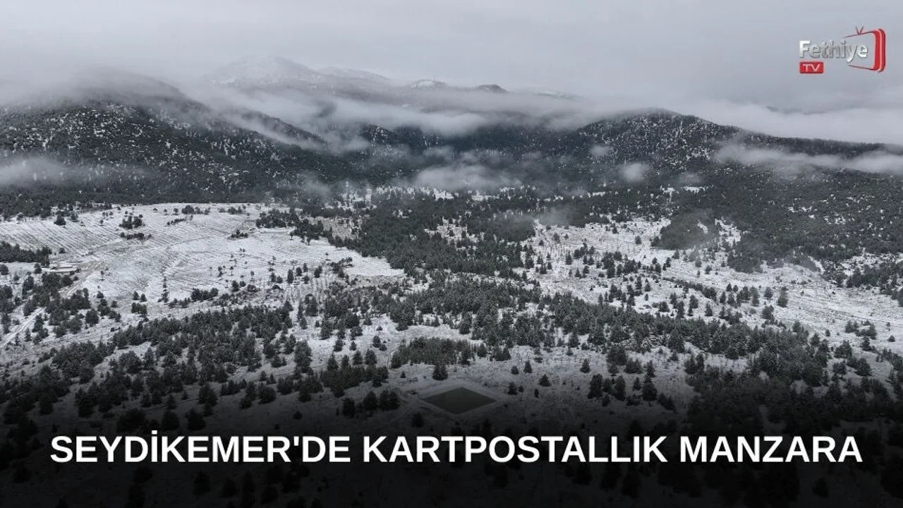Seydikemer’in Yaylaları Karla Beyaza Büründü