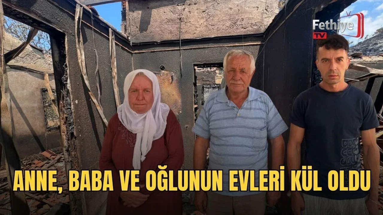 Anne, Baba Ve Oğlunun Evleri Kül Oldu