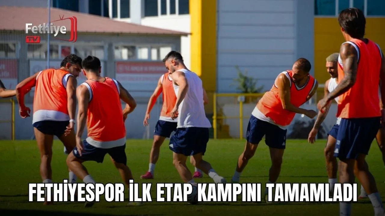 Fethiyespor İlk Etap Kampını Tamamladı