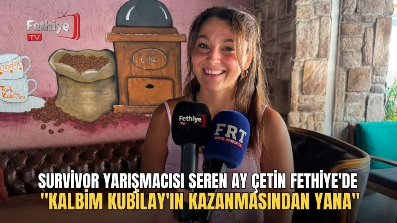 Survivor  Yarışmacısı Seren Ay Çetin Fethiye'de