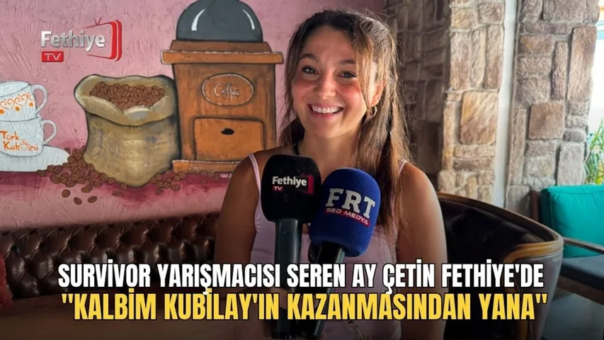Survivor  Yarışmacısı Seren Ay Çetin Fethiye'de
