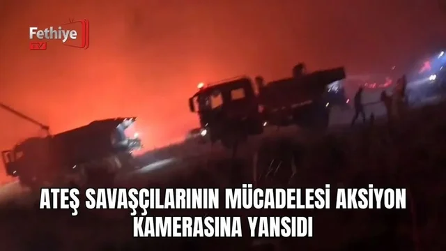Ateş Savaşçılarının Mücadelesi Aksiyon Kamerasına Yansıdı