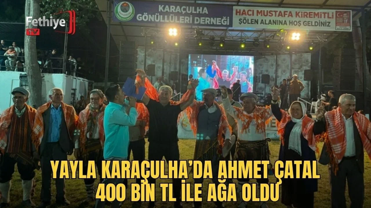 Yayla Karaçulha’da Ahmet Çatal 400 Bin TL ile Ağa Oldu