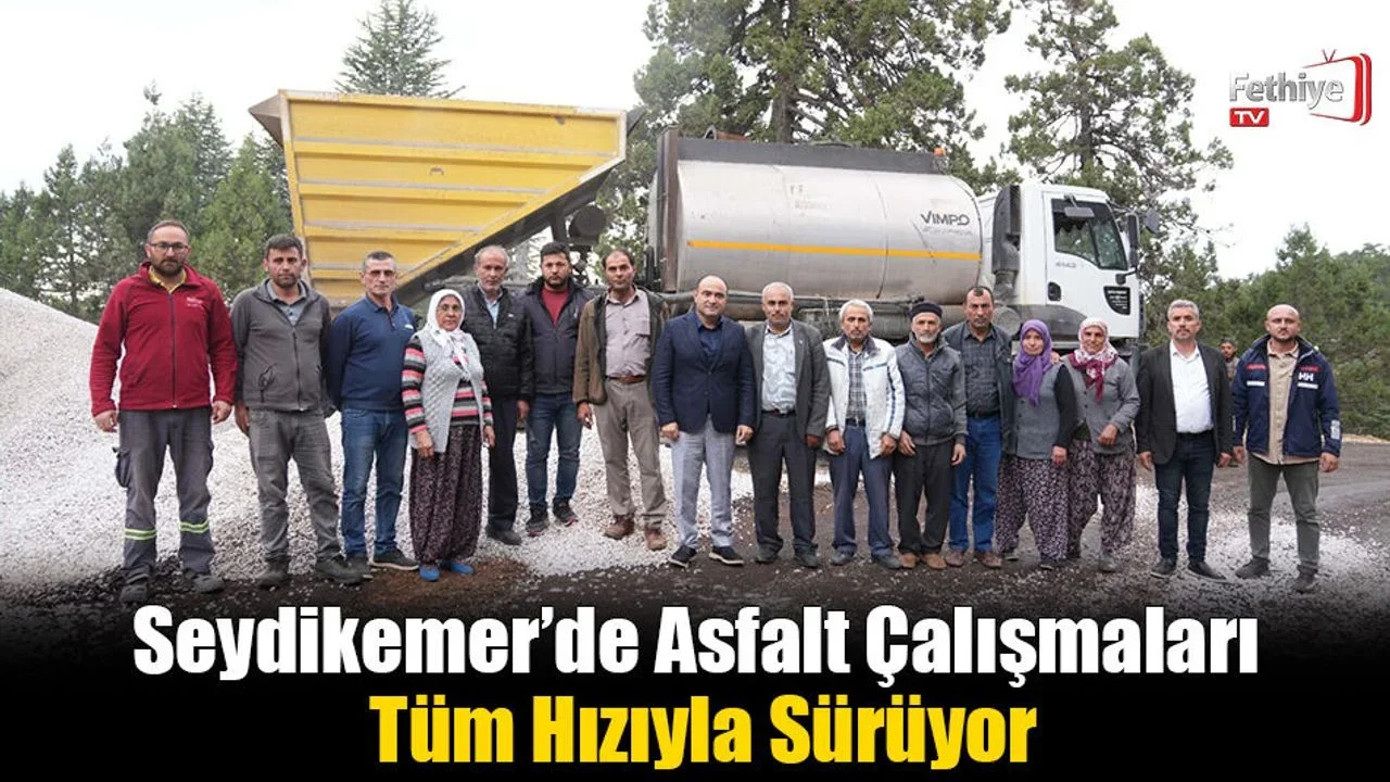 Seydikemer’de Hizmet Asfaltla Taçlanıyor