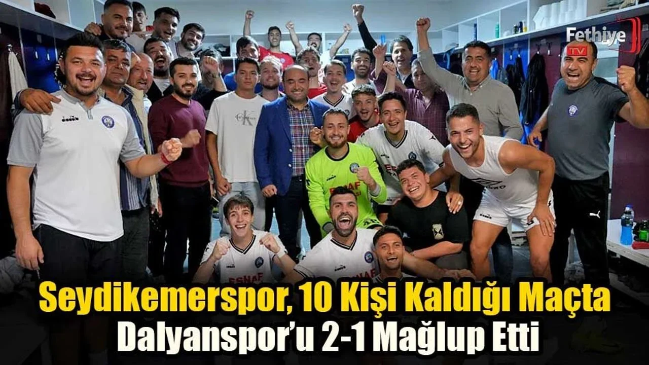 Seydikemerspor, 10 Kişi Kaldığı Maçta Dalyanspor’u 2-1 Mağlup Etti