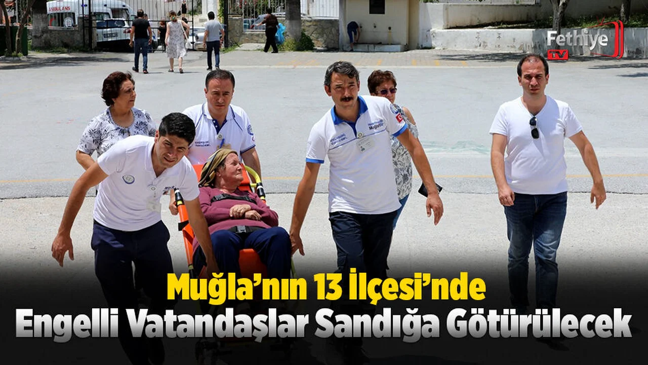 Engelli Vatandaşları Sandığa Büyükşehir Ekipleri Taşıyacak