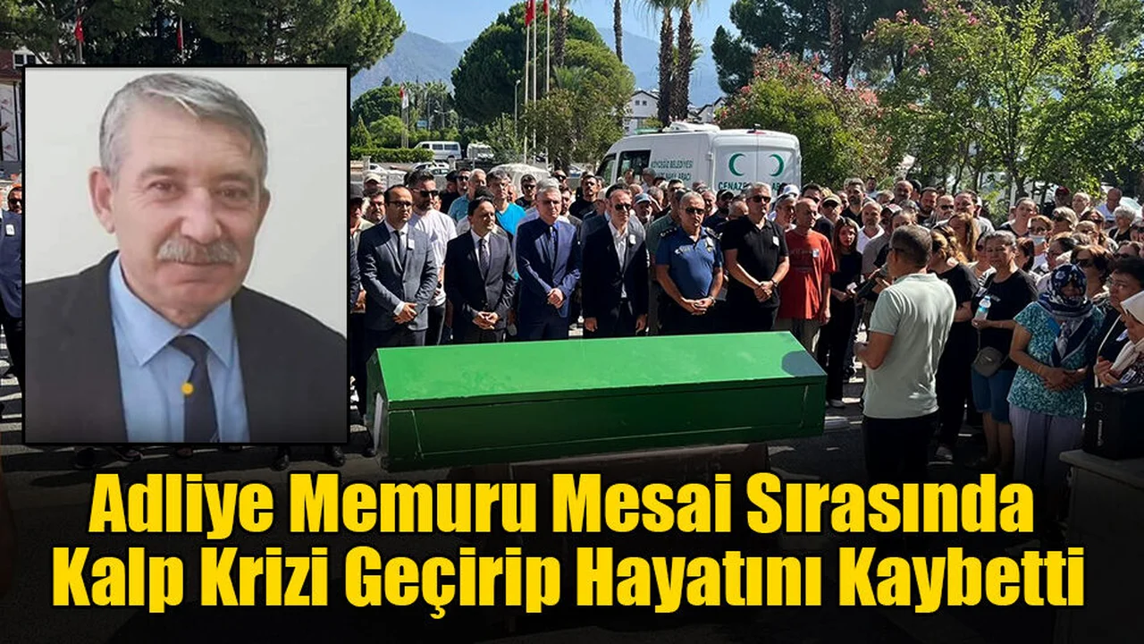 Adliye Memuru Mesai Sırasında Kalp Krizi Geçirip Hayatını Kaybetti