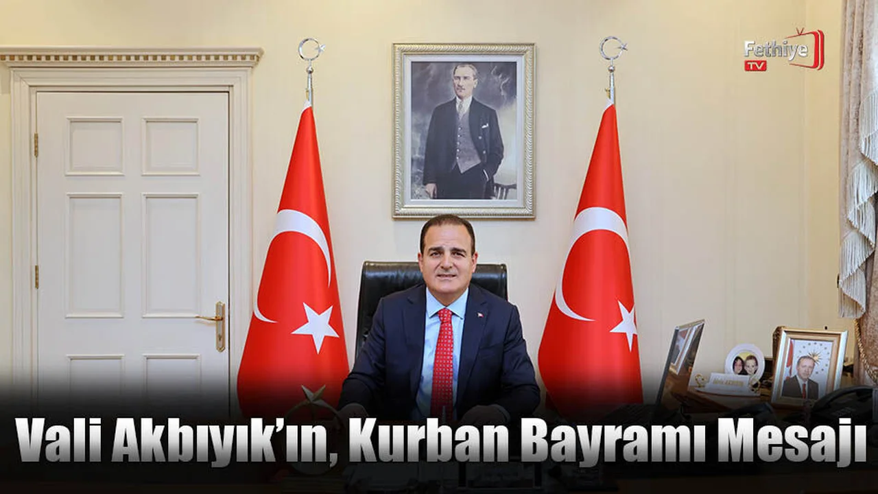 Vali Akbıyık’ın, Kurban Bayramı Mesajı