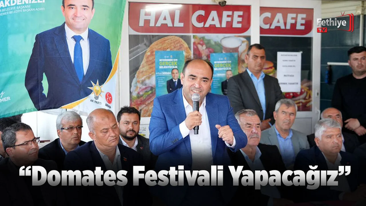 Akdenizli: “Domates Festivali Yapacağız”
