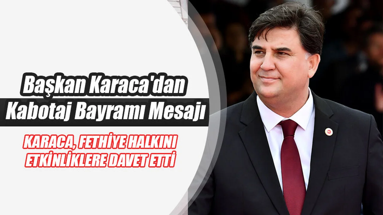 Başkan Karaca'dan Kabotaj Bayramı Mesajı