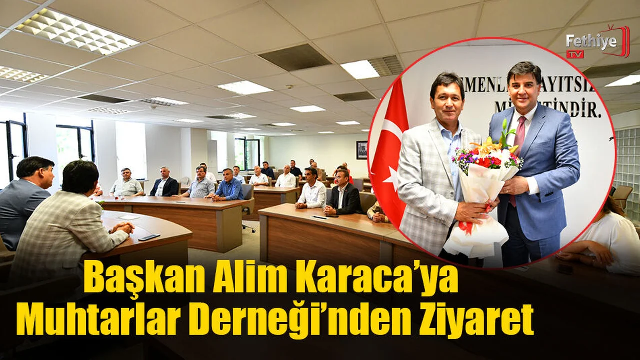 Başkan Alim Karaca’ya Muhtarlar Derneği’nden Ziyaret