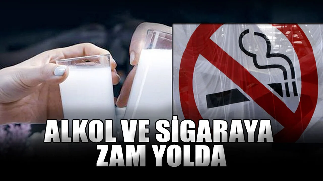 Alkol ve Sigaraya Dev Zam!