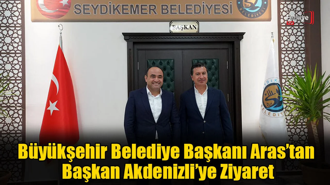 Büyükşehir Belediye Başkanı Aras’tan Başkan Akdenizli’ye Ziyaret