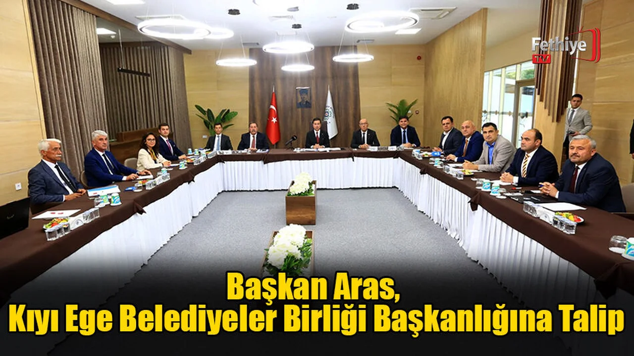Başkan Aras, Kıyı Ege Belediyeler Birliği Başkanlığına Talip